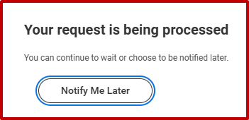 Screenshot of notification popup for the request being processed.